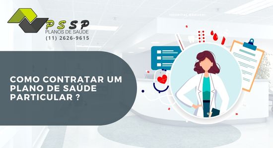 Como contratar um plano de saúde particular?