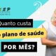 Quanto custa um plano de saúde por mês?