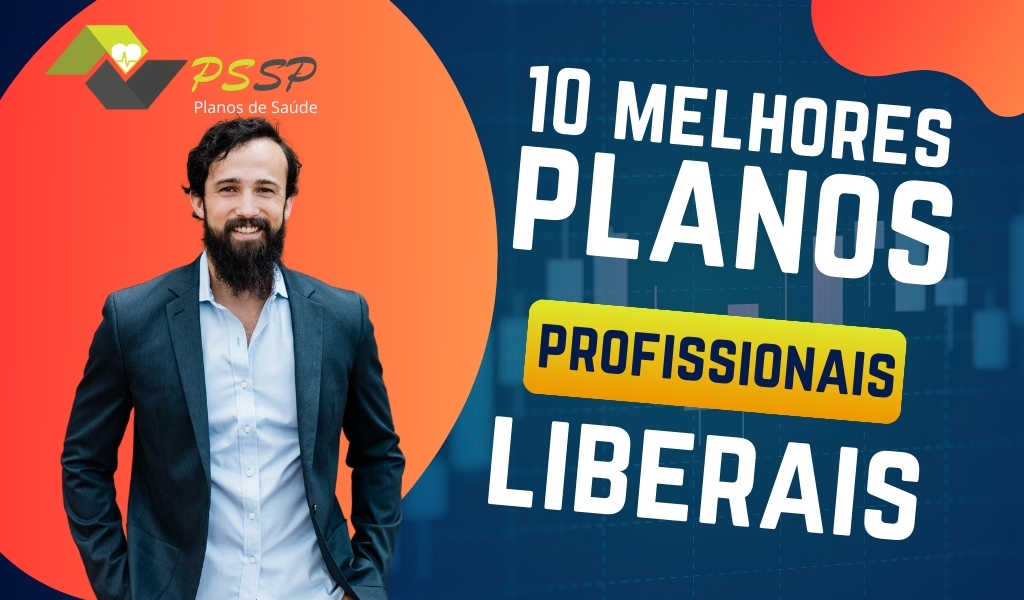 10 melhores planos de saúde para profissionais liberais