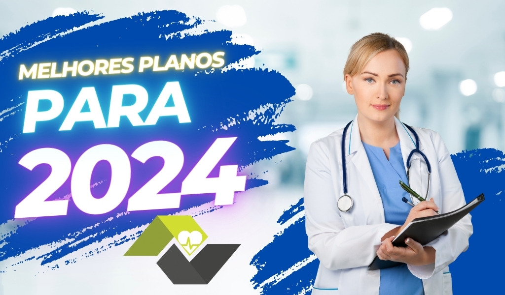 Melhores planos de Saúde para 2024