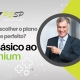 Como Escolher o Plano de Saúde Perfeito: Do Básico ao Premium