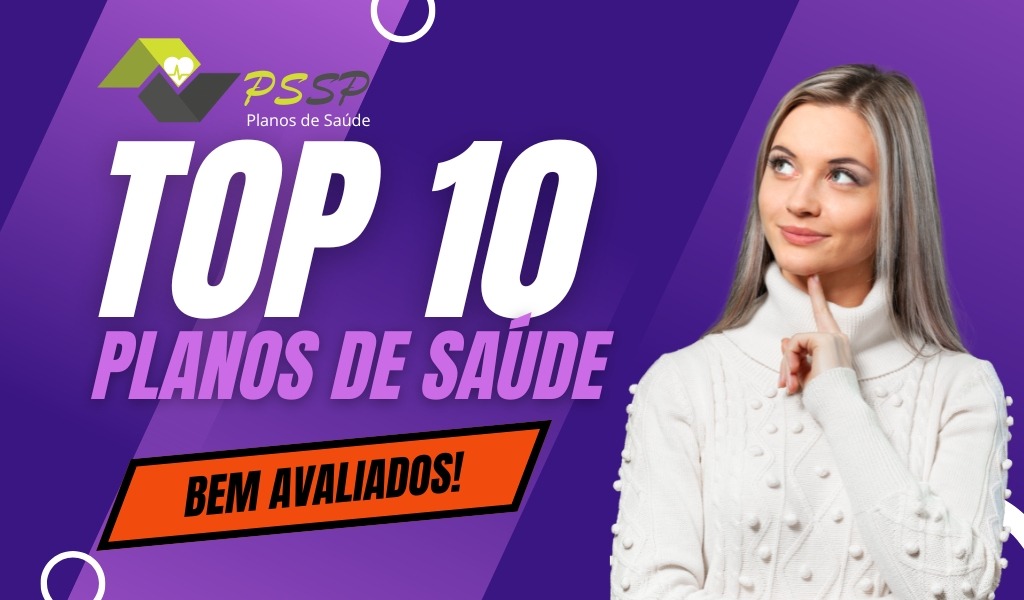 Top 10 Planos de Saúde com as Melhores Avaliações de Clientes